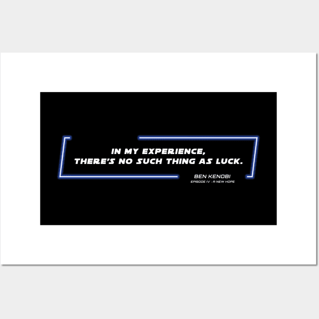 EP4 - OWK - Luck - Quote Wall Art by LordVader693
